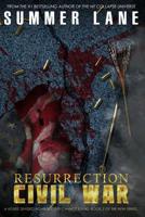 Resurrection: Civil War (Resurrection Series) (Volume 2) 1721668233 Book Cover