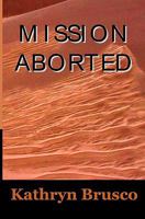 Mission Aborted 1461174821 Book Cover