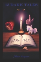 13 Dark Tales 1955841748 Book Cover
