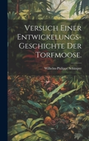 Versuch einer Entwickelungs-Geschichte der Torfmoose. 1022394592 Book Cover