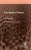 Two Kinds of Values (Routledge Revivals) 1041454953 Book Cover