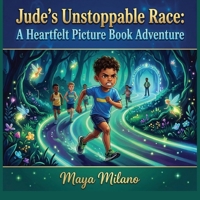 Jude's unstoppable race: A heartfelt picture book adventure B0H662159K Book Cover