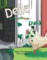 Della the Chicken Duck 1664258701 Book Cover