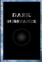 Dark Substance 1365055418 Book Cover