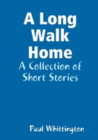 A Long Walk Home 0244246394 Book Cover