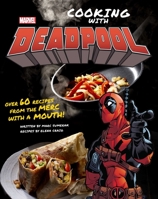 Marvel Comics: Cooking with Deadpool 1683838440 Book Cover