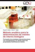 Método analítico para la determinación de indoles de interés biológico 3659007730 Book Cover