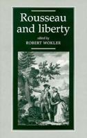 Rousseau and Liberty 0719047218 Book Cover