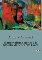Il materialismo storico e la filosofia di Benedetto Croce B0C8C5THGJ Book Cover