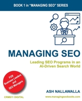 Managing SEO: Leading SEO Programs in an AI-Driven Search World 0645523291 Book Cover