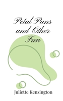 Petal Puns and Other Fun 1805668935 Book Cover