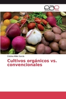 Cultivos org�nicos vs. convencionales 3659655198 Book Cover