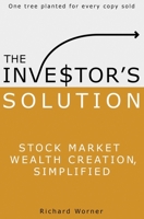 The Investor's Solution: Stock Market Wealth Creation Simplified B08VRBW48M Book Cover