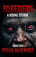 Bleeders: Book 2, A Rising Storm 1728780861 Book Cover