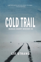 Cold Trail Mangas County Mysteries Book 3 B0H2G3HQLY Book Cover