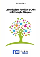 La Mediazione Familiare e Civile nelle Famiglie Allargate 1291345434 Book Cover