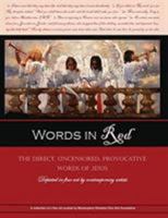 Words in Red: The Direct, Uncensored, Provocative Words of Jesus 194350010X Book Cover