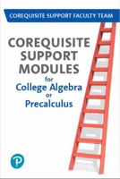 Corequisite Support Modules for College Algebra or Precalculus -- Access Card PLUS Workbook Package 0135860180 Book Cover