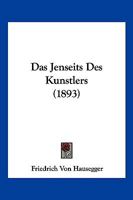 Das Jenseits Des Kunstlers - Primary Source Edition 1160381186 Book Cover