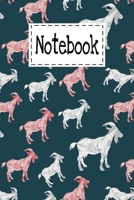 Notebook: Cute Goats Gifts Cartoon themed Lined Notebook Paperback For Girls Boys Kids Teens For Taking notes & Ideas - Perfect as Gifts For Goats Farmers & Goats Lovers. 1704387035 Book Cover