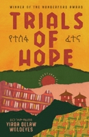Trials of Hope (???? ???): An Ethiopian memoir of heritage and heartache 1760996378 Book Cover