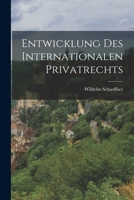 Entwicklung Des Internationalen Privatrechts 1017117896 Book Cover