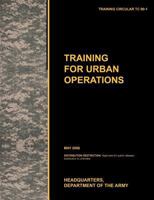Training for Urban Operations: The official U.S. Army Training Manual TC 90-1 178039957X Book Cover