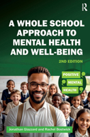 A Whole School Approach to Mental Health and Well-Being 1915713153 Book Cover