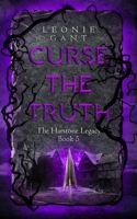 Curse the Truth: The Harstone Legacy Book 5 0648981118 Book Cover