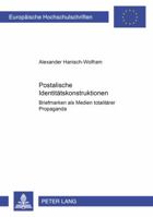 Postalische Identitaetskonstruktionen: Briefmarken ALS Medien Totalitaerer Propaganda 363155205X Book Cover
