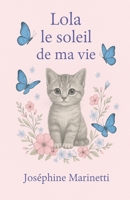 Lola le soleil de ma vie (French Edition) B0FR3XLZ7V Book Cover