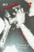 My Punished Mind: A Memoir of Psychosis 059530494X Book Cover