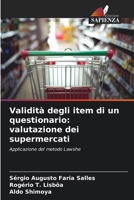 Validità degli item di un questionario: valutazione dei supermercati (Italian Edition) 6207705645 Book Cover