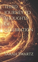 Third Journey to Thoughts of Celebration B0C481H2JF Book Cover