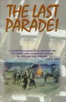 The Last Parade: An American War Story 0967333504 Book Cover