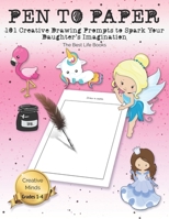 Pen to Paper: 101 Creative Drawing Prompts to Spark Your Daughter's Imagination 1671341848 Book Cover