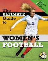 The Ultimate Guide to Women's Football 1526306751 Book Cover