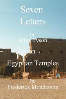 Seven Letters to Mike Tyson on Egyptian Temples 1587210029 Book Cover
