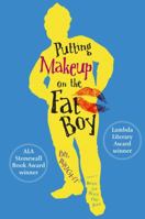 Putting Makeup on the Fat Boy 1416940049 Book Cover