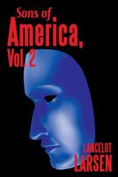 Sons of America, Vol. 2 1532010044 Book Cover