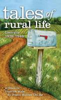 tales of rural life: Georgia 1938-1946 0578206161 Book Cover