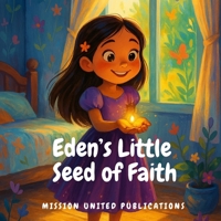 Eden’s Little Seed of Faith B0FPLZXV4H Book Cover