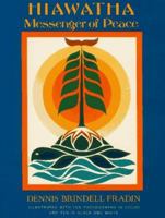 Hiawatha: Messenger of Peace 0689505191 Book Cover
