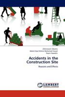 Accidents in the Construction Site: Reasons and Effects 3844392076 Book Cover