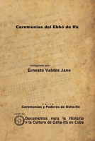 Ceremonias del Ebbó de Ifá 1257990284 Book Cover