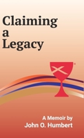 Claiming a Legacy (Hardcover) 1603500901 Book Cover