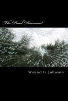 The Dark Diamond 1495421465 Book Cover