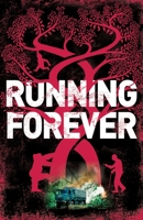 RUNNING FOREVER: A Single Revenge, a Life on the Run 0995480982 Book Cover