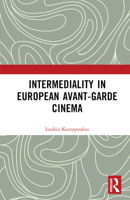 Intermediality in European Avant-Garde Cinema 1032493712 Book Cover