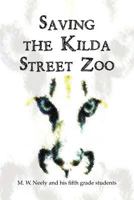 Saving the Kilda Street Zoo 1477101780 Book Cover